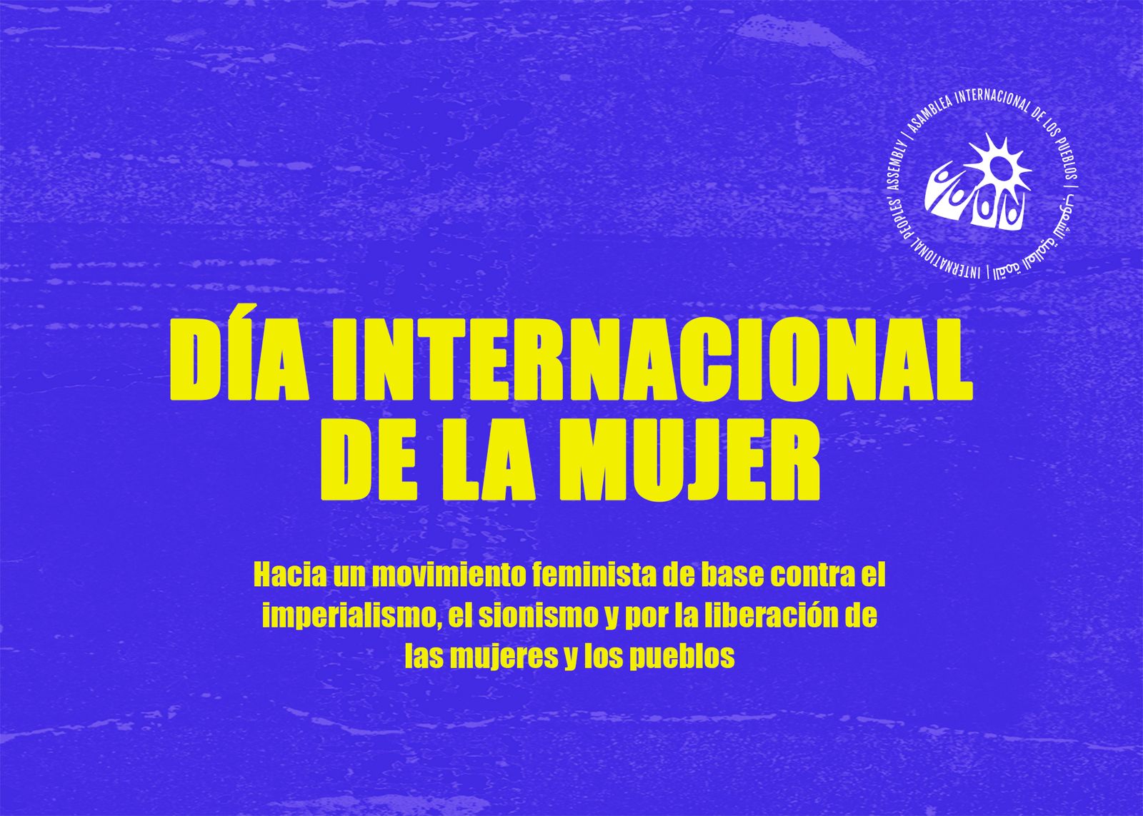 Toward a grassroots feminist movement against imperialism, Zionism, and reaction, and for the liberation of women and peoples