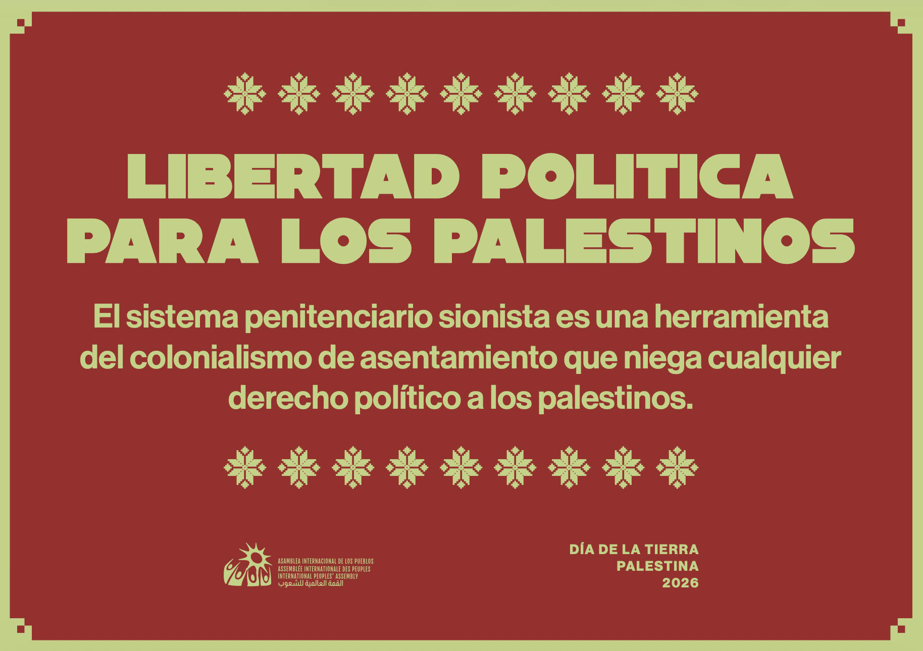 Libertad política para los palestinos: El sistema carcelario sionista es una herramienta del colonialismo de asentamiento que niega cualquier derecho político a los palestinos.